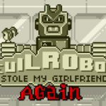 Evil Robot Stole My Girlfriend