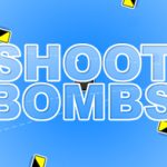 Shoot Bombs